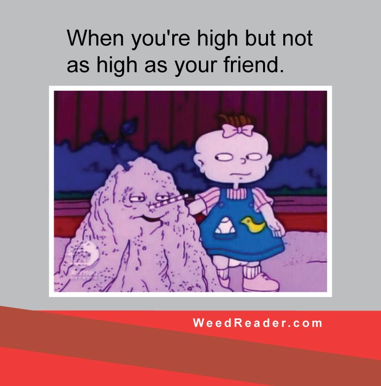 when-youre-high-but-not-as-high-as-your-friend